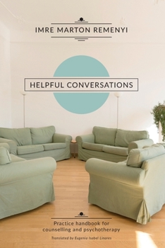 Paperback Helpful Conversations: Practice Handbook for Counselling and Psychotherapy Book