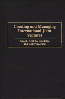 Hardcover Creating and Managing International Joint Ventures Book