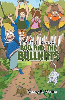 Paperback Tyrtle Island: Boo and the Bullkats Book