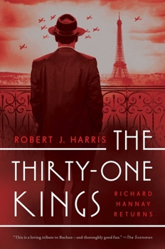 The Thirty-One Kings: Richard Hannay Returns - Book #1 of the Richard Hannay Returns