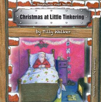 Paperback Christmas at Little Tinkering: The Steeplejack Fred Series Book