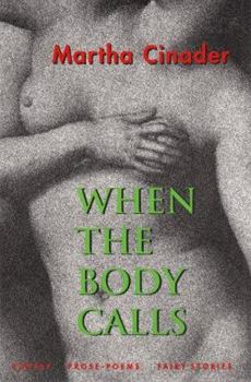 Paperback When the Body Calls: Selected Writings Book