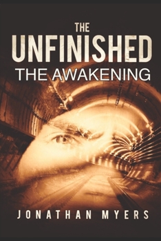 Paperback The Unfinished: The Awakening Book
