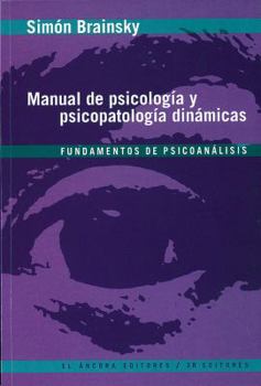 Paperback Manual de psicología y psicopatología dinámicas (Spanish Edition) [Spanish] Book