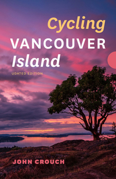 Paperback Cycling Vancouver Island, Updated Edition Book