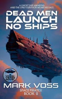 Paperback Dead Men Launch No Ships: A Science-Fiction Mystery Book