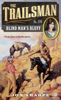 Mass Market Paperback The Trailsman #370: Blind Man's Bluff Book
