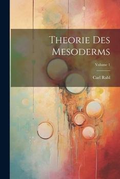 Paperback Theorie Des Mesoderms; Volume 1 [German] Book