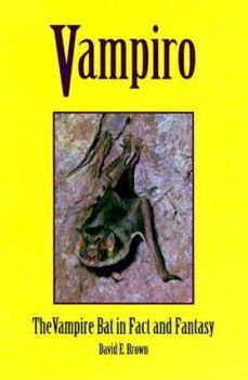 Paperback Vampiro: The Vampire Bat in Fact and Fantasy Book