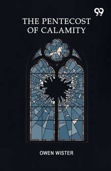 The Pentecost Of Calamity