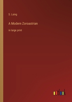 Paperback A Modern Zoroastrian: in large print Book