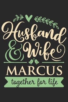 Paperback Husband & wife Marcus together for life: A beautiful daily planner activity book for husband as the gift of anniversary day journal and valentine day Book