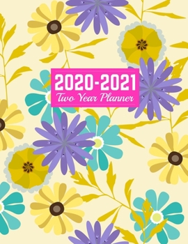 2020-2021 Two Year Planner: Trendy 24-Months Calendar, 2-Year Appointment Business Planners, Agenda Schedule Organizer Logbook and Journal | Art Cover 00023189