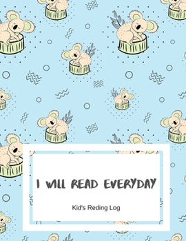 Paperback I Will Read Everyday: Kids Reading Log for Elementary. Blank Pages for Reading Report and Book Reviews. Keep Tracking Children's Reading Act Book