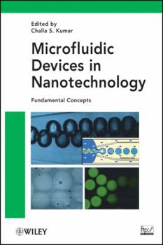 Hardcover Microfluidic Devices in Nanotechnology: Fundamental Concepts Book