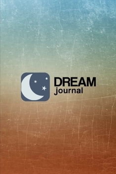 Paperback Dream Journal: Dreams Diary Logbook Notebook Book