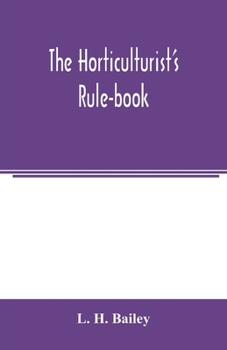 The Horticulturist's Rule-Book