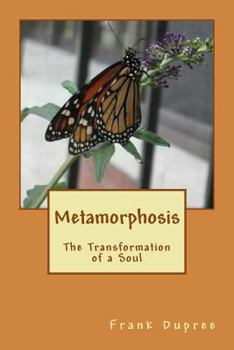 Paperback Metamorphosis: The Transformation of a Soul Book