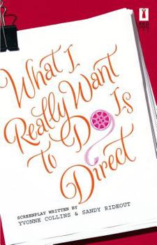 Paperback What I Really Want to Do Is Direct Book