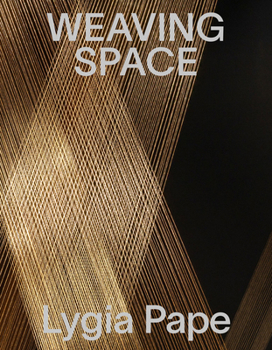 Paperback Lygia Pape: Weaving Space Book