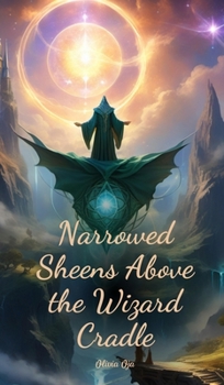 Hardcover Narrowed Sheens Above the Wizard Cradle Book