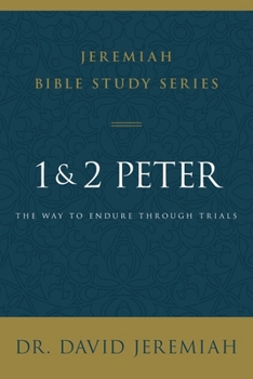 Paperback 1 and 2 Peter: The Way to Endure Through Trials Book