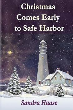 Paperback Christmas Comes Early to Safe Harbor Book