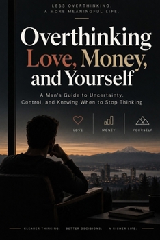 Paperback Overthinking Love, Money, and Yourself Book