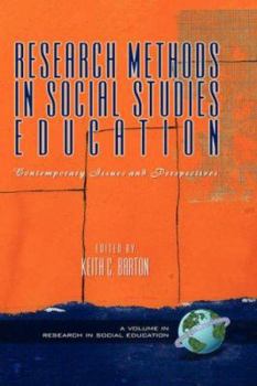 Paperback Research Methods in Social Studies Education: Contemporary Issues and Perspectives (PB) Book