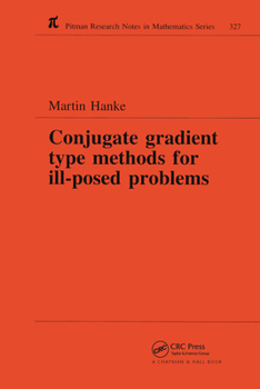 Paperback Conjugate Gradient Type Methods for Ill-Posed Problems Book