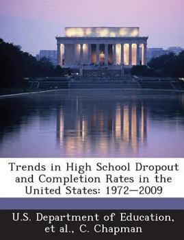 Paperback Trends in High School Dropout and Completion Rates in the United States: 1972-2009 Book