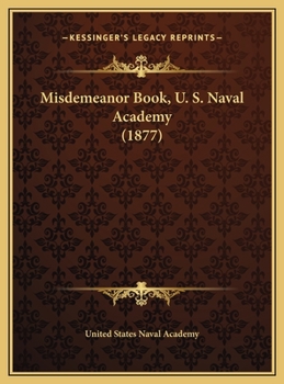 Hardcover Misdemeanor Book, U. S. Naval Academy (1877) Book