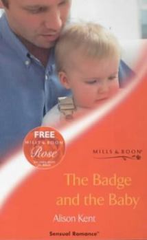 Paperback The Badge and the Baby (Sensual Romance) Book