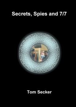 Paperback Secrets, Spies and 7/7 Book