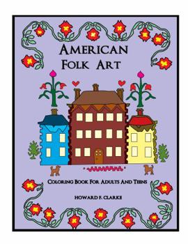 American Folk Art Coloring Book For Adults And Teens