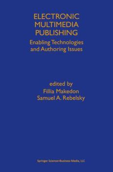 Paperback Electronic Multimedia Publishing: Enabling Technologies and Authoring Issues Book