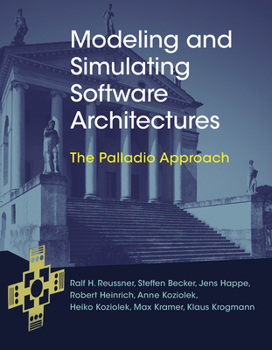 Hardcover Modeling and Simulating Software Architectures: The Palladio Approach Book