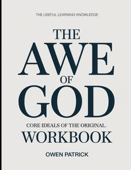 The Useful Learning Knowledge The Awe of God: Core Ideals of the original.