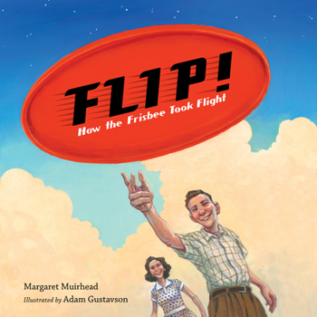 Hardcover Flip! How the Frisbee Took Flight Book