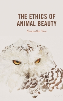 Hardcover Ethics of Animal Beauty Book