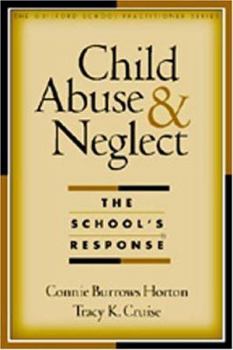 Hardcover Child Abuse and Neglect: The School's Response Book