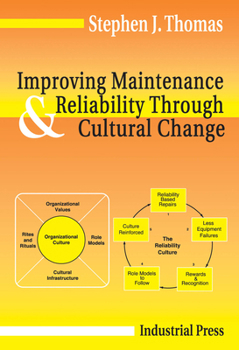 Paperback Improving Maintenance and Reliability Through Cultural Change Book