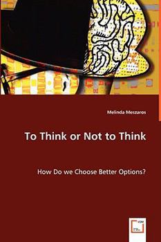 Paperback To Think or Not to Think Book