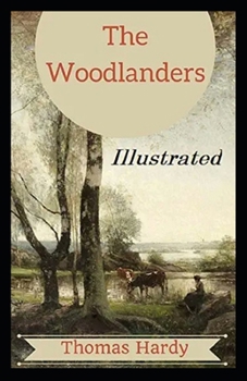 Paperback The Woodlanders Illustrated Book