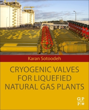 Paperback Cryogenic Valves for Liquefied Natural Gas Plants Book