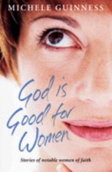 Paperback GOD IS GOOD FOR WOMEN Book