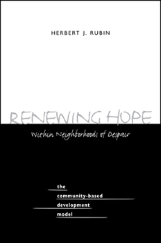 Paperback Renewing Hope within Neighborhoods of Despair: The Community-Based Development Model Book