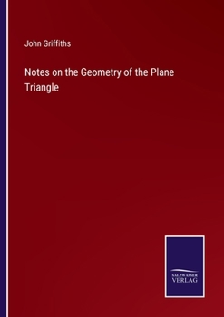 Paperback Notes on the Geometry of the Plane Triangle Book