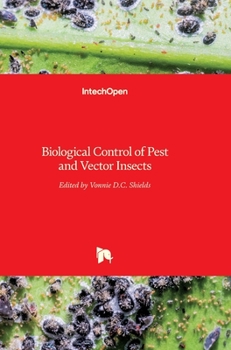 Hardcover Biological Control of Pest and Vector Insects Book