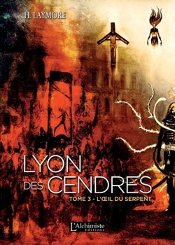 Paperback Lyon des Cendres - Tome 3: L'oeil du serpent [French] Book